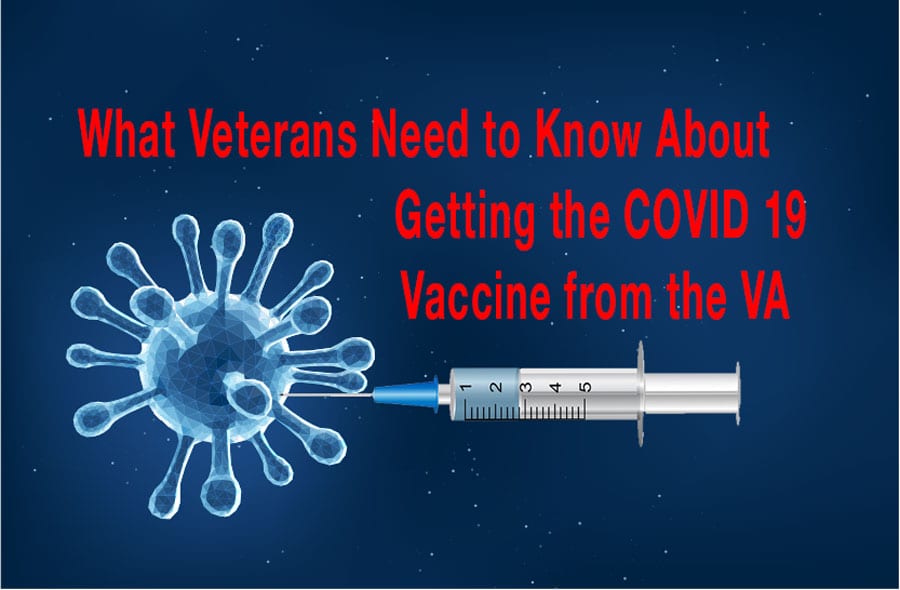 What Veterans Need to Know About Getting the COVID 19 Vaccine from the VA