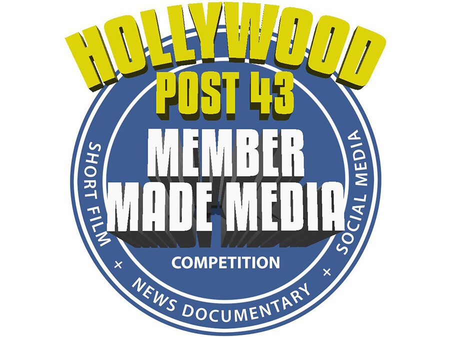 HOLLYWOOD POST 43 MEMBER MADE MEDIA COMPETITION
