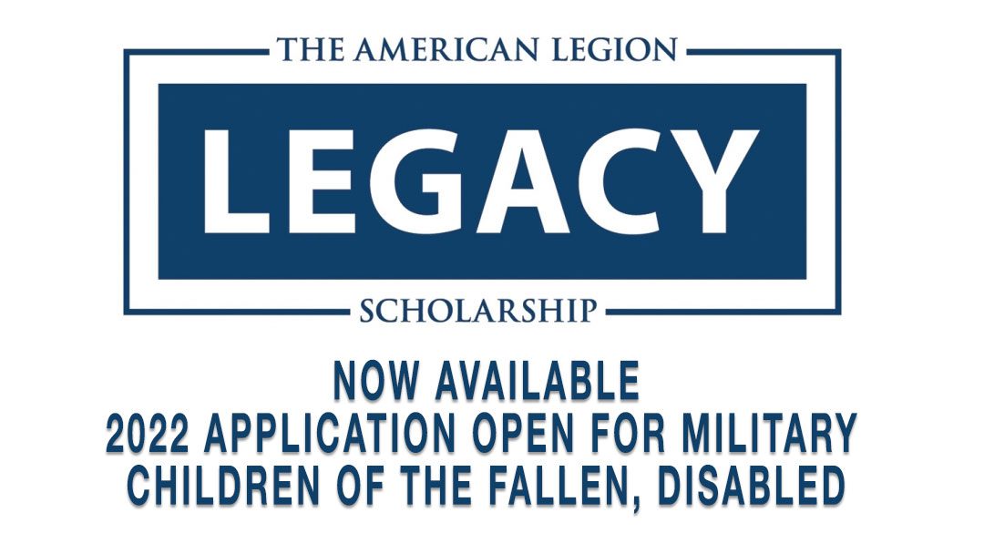 LEGACY SCHOLARSHIP: 2022 APPLICATION OPEN FOR MILITARY CHILDREN OF THE FALLEN, DISABLED