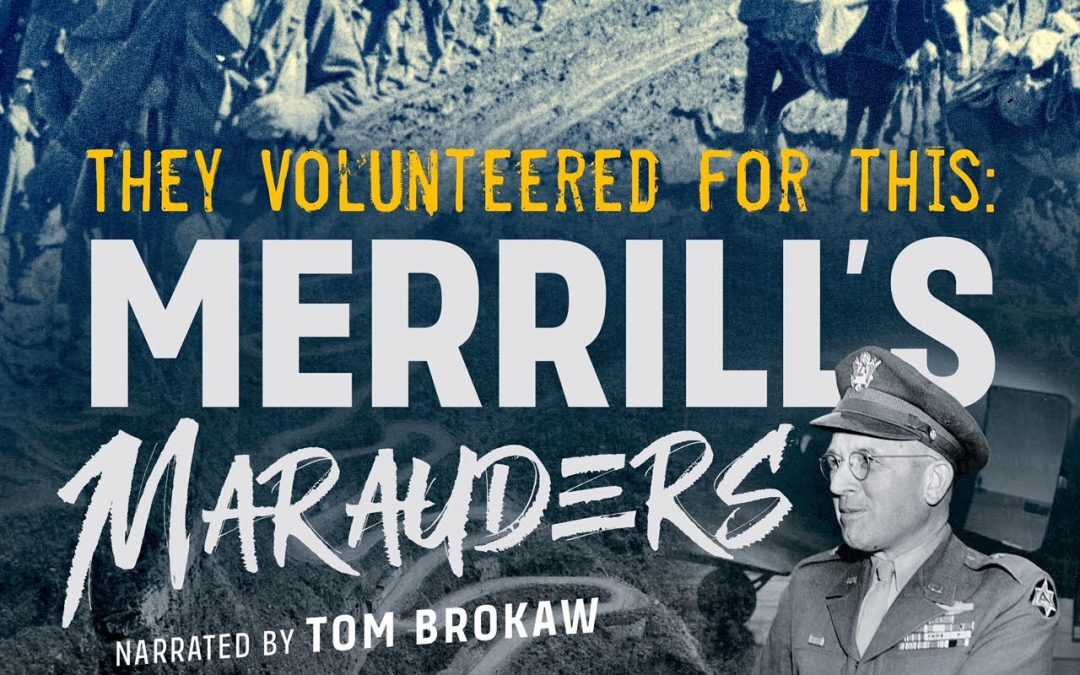 ‘Merrill’s Marauders’ documentary explores this little-known WWII unit