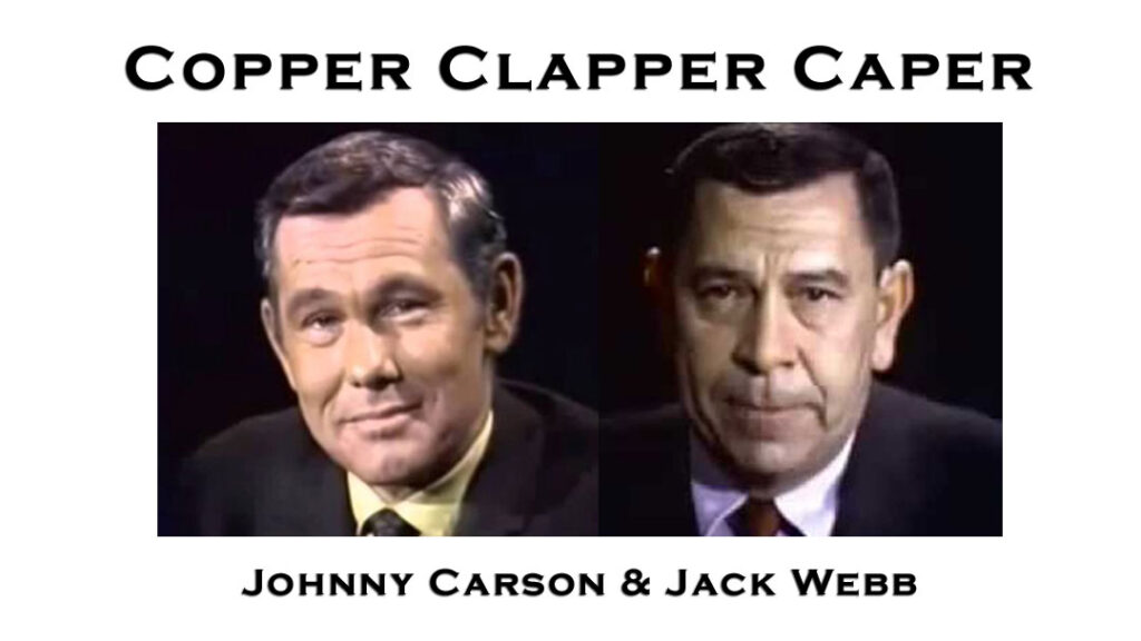 Copper Clapper Caper