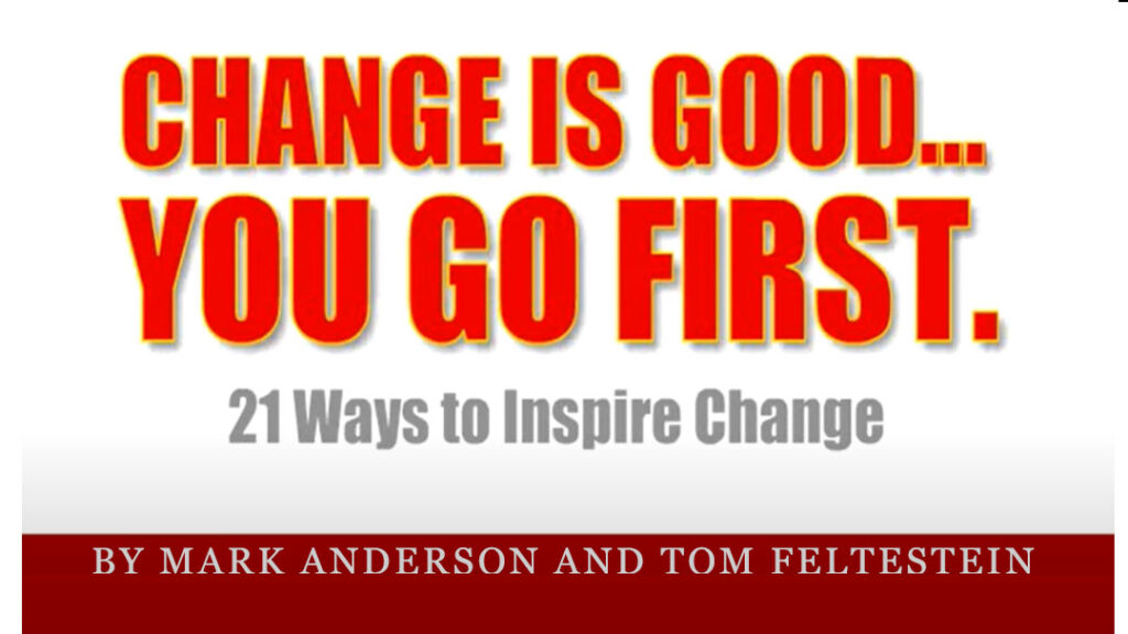 Change is Good - You Go First