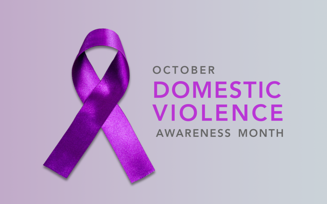 Domestic Violence Awareness Month: Promoting Healthy Relationships and Raising Awareness for Intimate Partner Violence