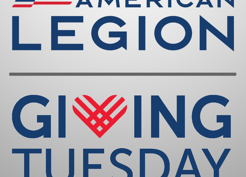 Support Veterans and Their Families on GivingTuesday Through The American Legion