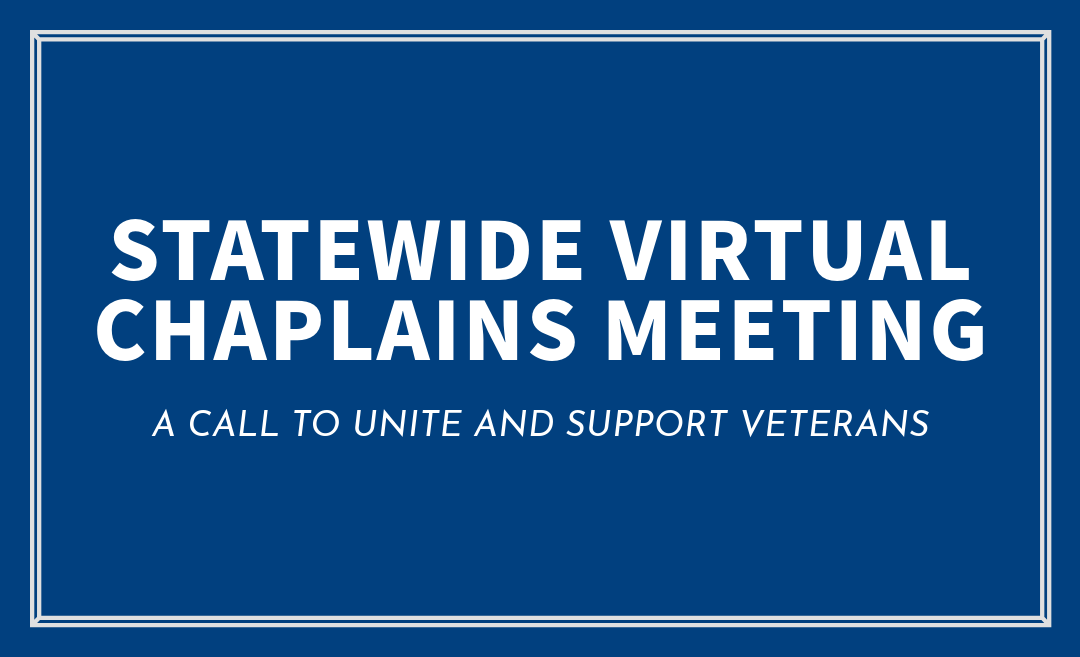 Statewide Virtual Chaplains Meeting – A Call to Unite and Support Veterans