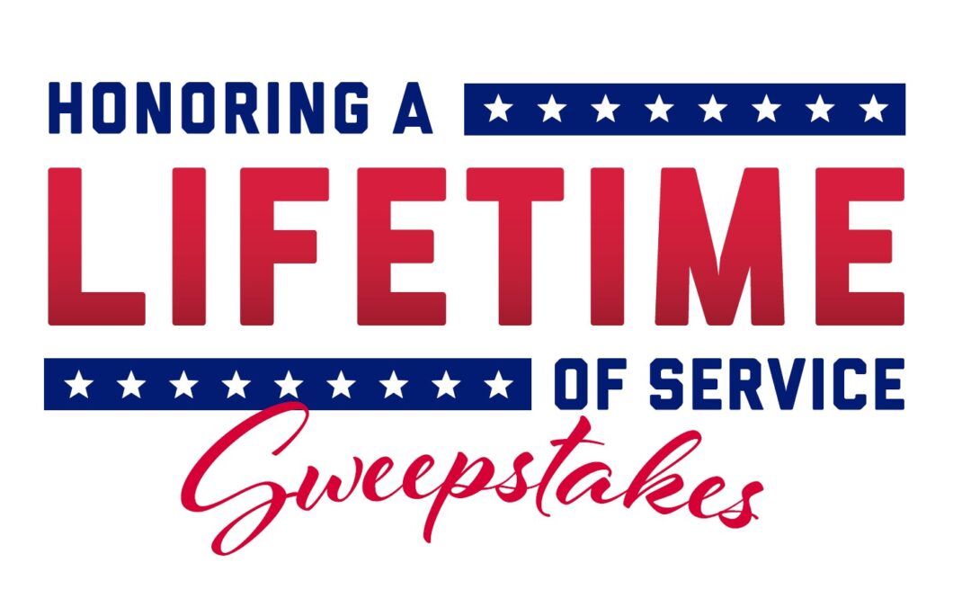 Honoring a Lifetime of Service Sweepstakes Winners