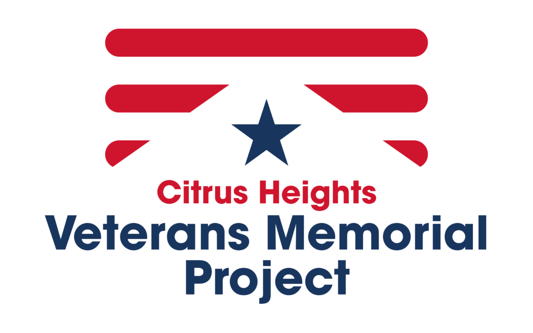 Citrus Heights Veterans Memorial Project